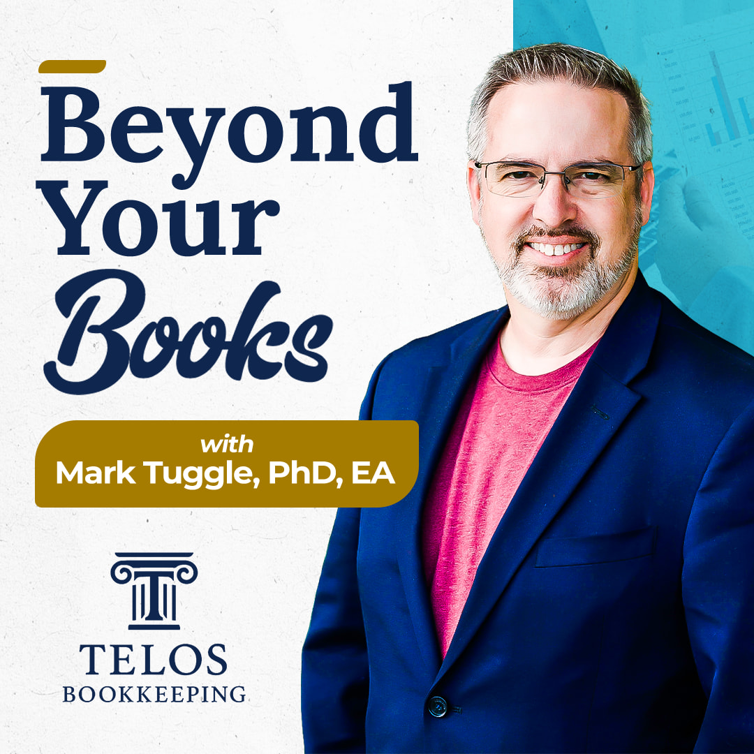 Telos Bookkeeping Beyond your Books Podcast